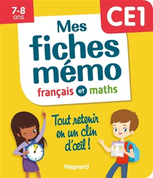 Mes fiches mémo : français et maths, CE1, 7-8 ans - Morgane Céard