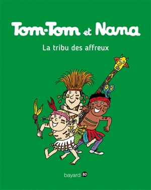 Tom-Tom et Nana. Vol. 14. La tribu des affreux - Jacqueline Cohen