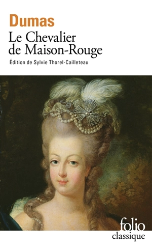 Le chevalier de Maison-Rouge - Alexandre Dumas