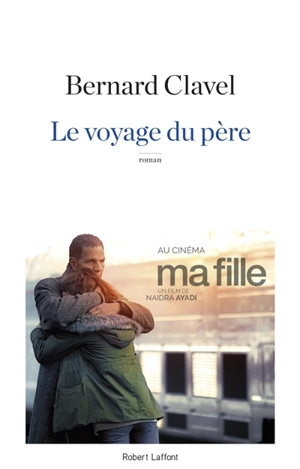 Le voyage du père - Bernard Clavel