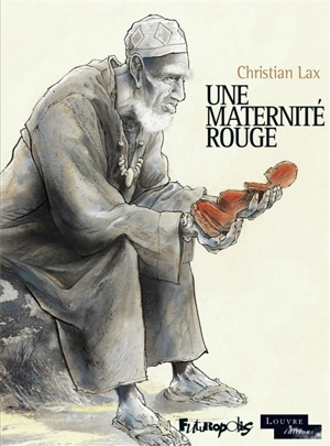 Une maternité rouge - Christian Lax