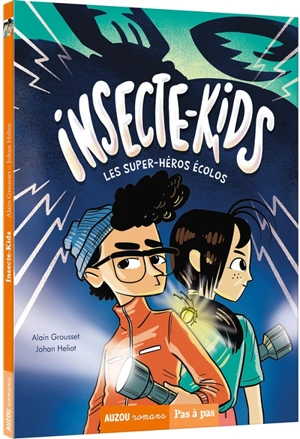 Insecte-kids : les super-héros écolos. Vol. 1 - Alain Grousset