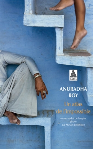 Un atlas de l'impossible - Anuradha Roy