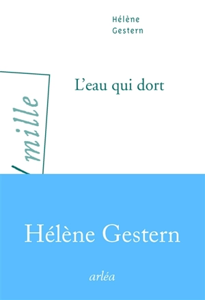 L'eau qui dort - Hélène Gestern