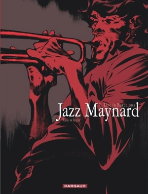 Jazz Maynard. Vol. 7. Live in Barcelona - Raule