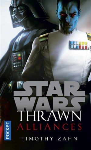 Thrawn : alliances - Timothy Zahn