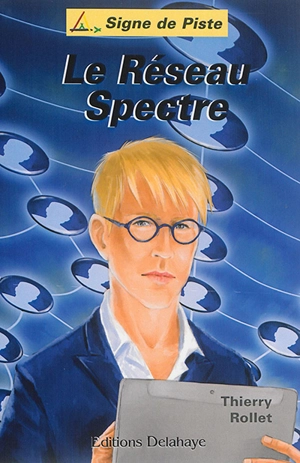 Le réseau Spectre - Thierry Rollet