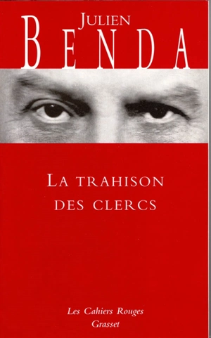 La trahison des clercs - Julien Benda