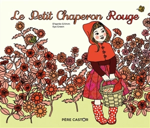 Le Petit Chaperon rouge - Jacob Grimm