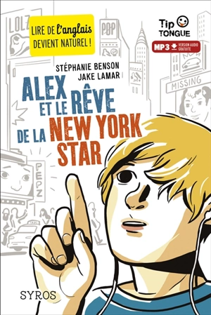 Alex et le rêve de la New York star - Stéphanie Benson