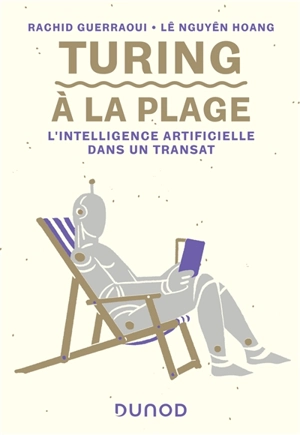 Turing à la plage : l'intelligence artificielle dans un transat - Rachid Guerraoui