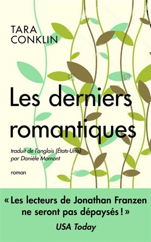 Les derniers romantiques - Tara Conklin