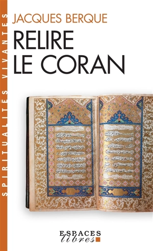 Relire le Coran - Jacques Berque