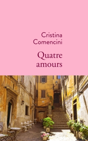 Quatre amours - Cristina Comencini