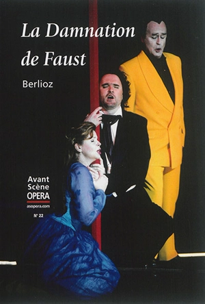 Avant-scène opéra (L'), n° 22. La damnation de Faust - Hector Berlioz