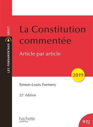 La Constitution commentée : article par article : 2019 - Simon-Louis Formery