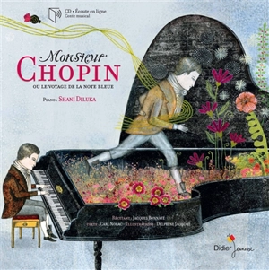 Monsieur Chopin ou Le voyage de la note bleue - Carl Norac
