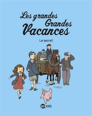 Les grandes grandes vacances. Vol. 2. Le secret - Gwénaëlle Boulet