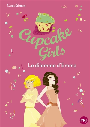 Cupcake girls. Vol. 23. Le dilemme d'Emma - Coco Simon