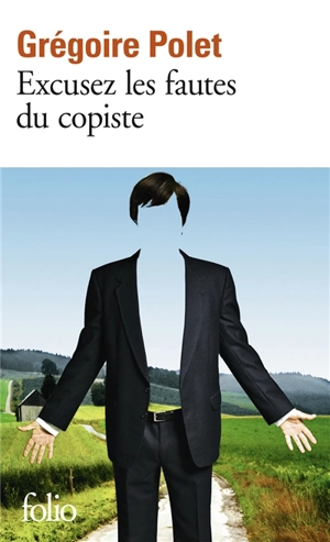 Excusez les fautes du copiste - Grégoire Polet