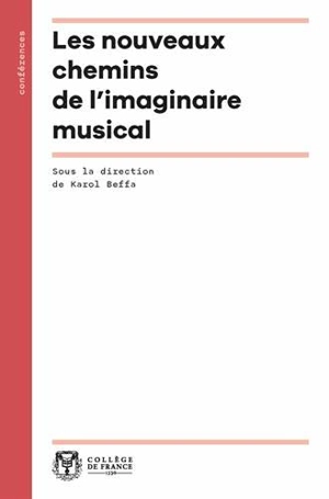 Les nouveaux chemins de l'imaginaire musical