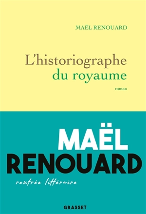 L'historiographe du royaume - Maël Renouard