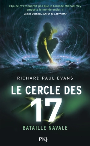 Le cercle des 17. Vol. 3. Bataille navale - Richard Paul Evans