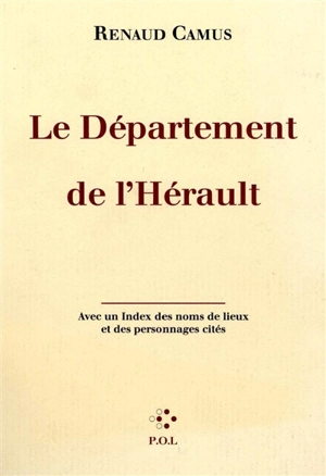 Le département de l'Hérault - Renaud Camus