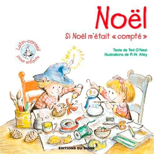 Noël : si Noël m'était compté - Ted O'Neal