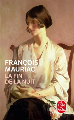 La fin de la nuit - François Mauriac