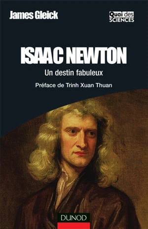 Isaac Newton : un destin fabuleux - James Gleick