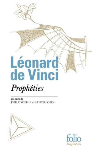 Prophéties. Philosophie. Aphorismes - Léonard de Vinci