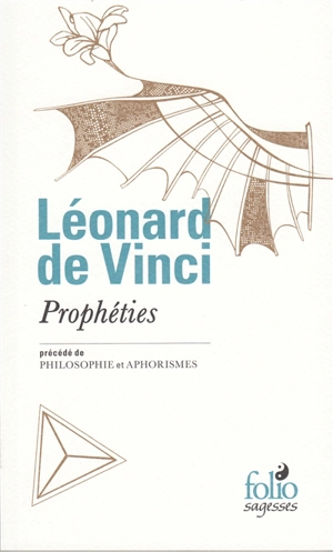 Prophéties. Philosophie. Aphorismes - Léonard de Vinci