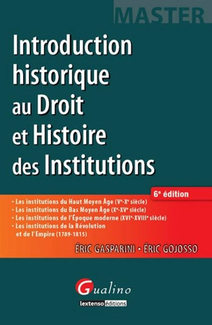 Introduction historique au droit et histoire des institutions - Eric Gasparini