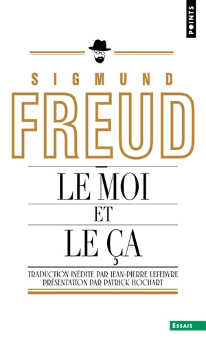 Le moi et le ça - Sigmund Freud