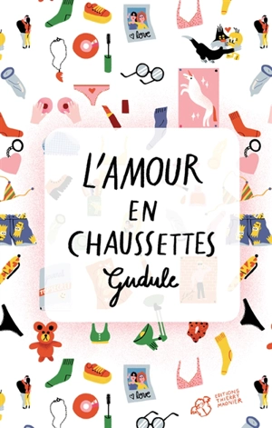 L'amour en chaussettes - Gudule