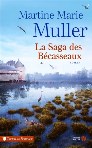 La saga des Bécasseaux - Martine-Marie Muller