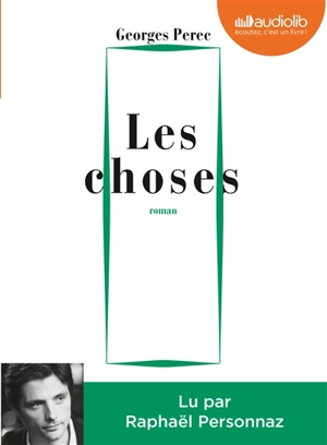 Les choses : une histoire des années soixante - Georges Perec