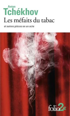 Les méfaits du tabac : et autres pièces en un acte - Anton Pavlovitch Tchekhov