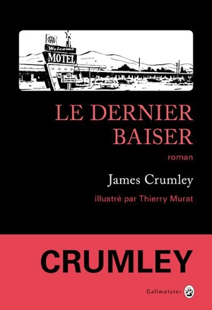 Le dernier baiser - James Crumley