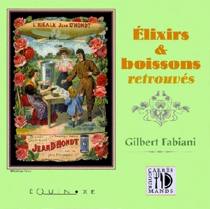 Elixirs et boissons retrouvés - Gilbert Fabiani