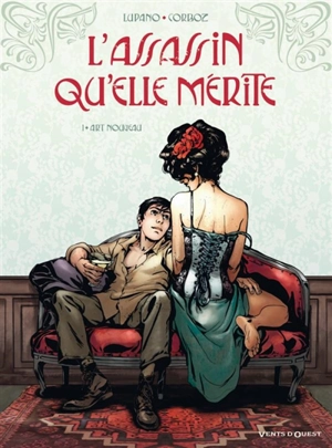 L'assassin qu'elle mérite. Vol. 1. Art nouveau - Wilfrid Lupano