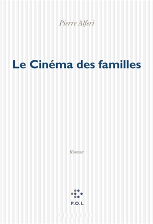 Le cinéma des familles - Pierre Alféri