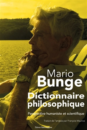 Dictionnaire philosophique : perspective humaniste et scientifique - Mario Bunge