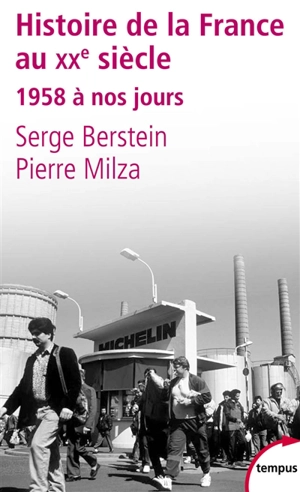 Histoire de la France au XXe siècle. Vol. 3. 1958 à nos jours - Serge Berstein