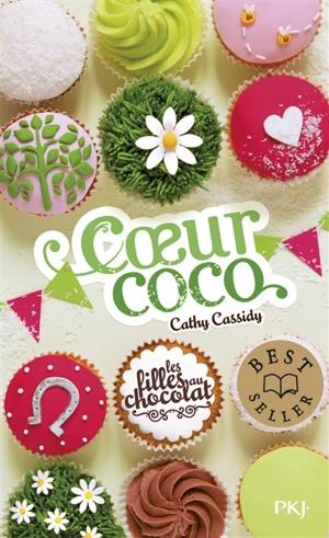 Les filles au chocolat. Vol. 4. Coeur coco - Cathy Cassidy