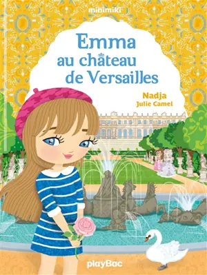 Minimiki. Vol. 22. Emma au château de Versailles - Nadja