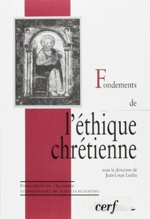 Fondements de l'éthique chrétienne : spécificité et problématiques actuelles