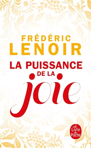 La puissance de la joie - Frédéric Lenoir