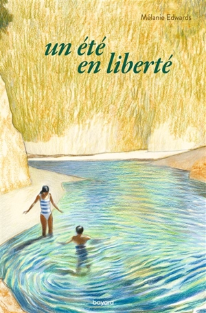 Un été en liberté - Mélanie Edwards